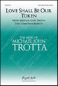 Love Shall Be Our Token SATB choral sheet music cover